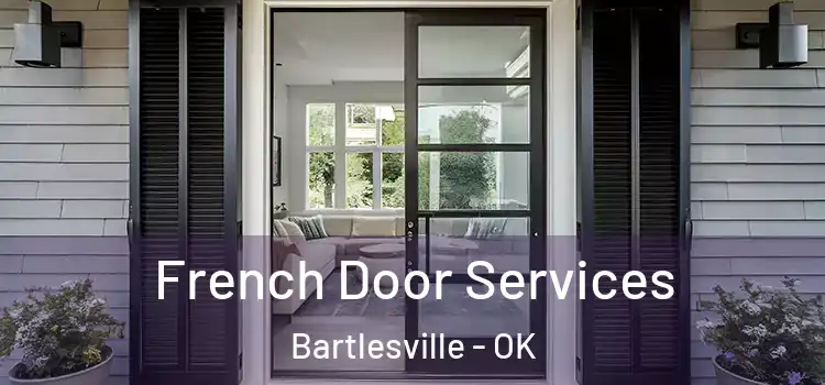 French Door Services Bartlesville - OK