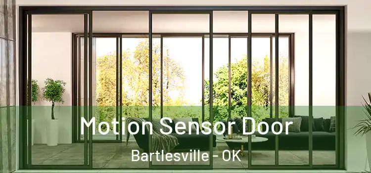 Motion Sensor Door Bartlesville - OK