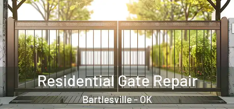 Residential Gate Repair Bartlesville - OK
