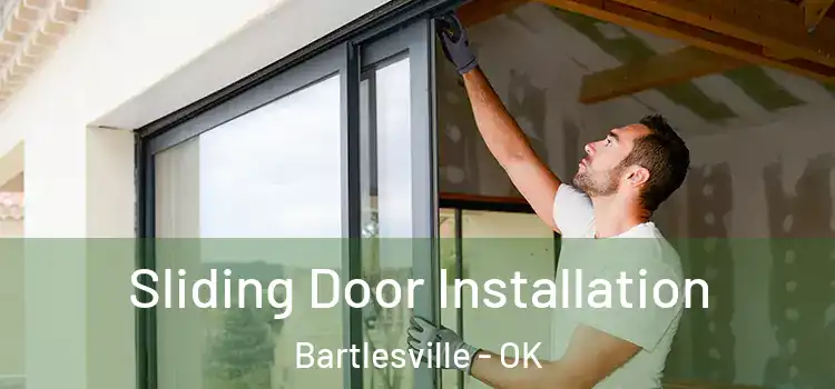 Sliding Door Installation Bartlesville - OK